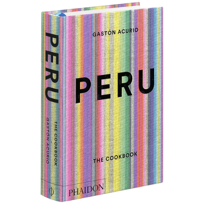 Peru: The Cookbook